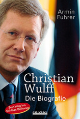 Christian Wulff - Die Biografie