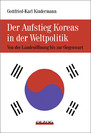 Der Aufstieg  Koreas in der Weltpoltik