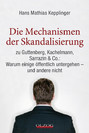 Die Mechanismen der Skandalierung