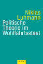 Politische Theorie  im Wohlfahrtsstaat