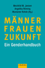 MÄNNER - FRAUEN -  ZUKUNFT