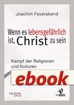 Wenn es lebensgefährlich ist, Christ zu sein